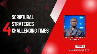 Scriptural strategies for Challenging Times
