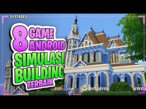 8 Game Android Simulasi Building Terbaik. 