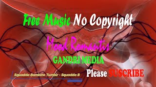 Download Lagu Squadda Bambino Tumblr - Squadda B (Free music no copyright) | GANDRI MEDIA MP3 Download Lagu Squadda Bambino Tumblr - Squadda B (Free music no copyright) | GANDRI MEDIA MP3