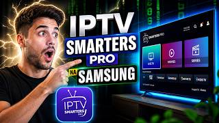 IPTV Smarters Pro na Samsung: Instale e Configure SEM ERRO 🔥 #IPTV #SmartTV