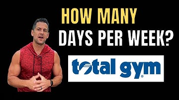 How Many Days a Week Do I Workout on a Total Gym?