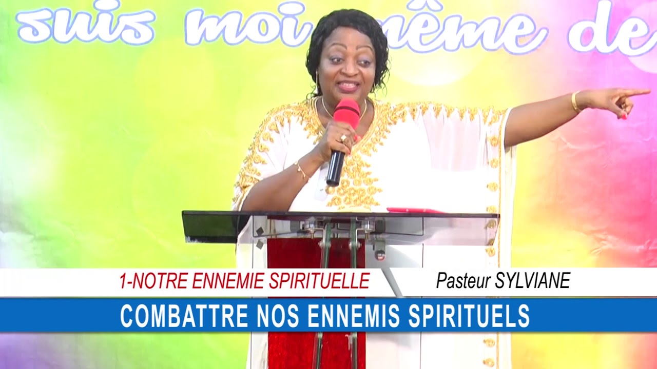 CULTE 2019 09 22 PASTEUR SYLVIANE COMBATTRE NOS ENNEMIS SPIRITUELS
