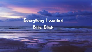 Billie Eilish - Everything I wanted(lyrics)