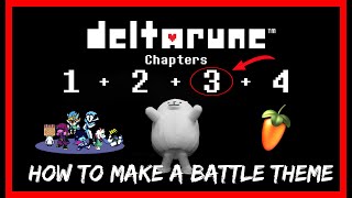How To Make A Battle Theme: DELTARUNE