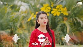 Một Đời Tương Tư, Ưng Thì Nói  Remix 👉 Sao Cô Nói Cô Thương Remix 🎧 BXH Nhạc Remix Miền Tây Remix