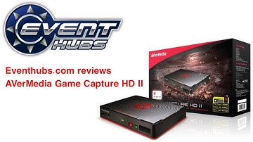 AVerMEdia Game Capture HD II review and Tutorial