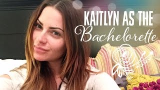 Kaitlyn as the Bachelorette??!!
