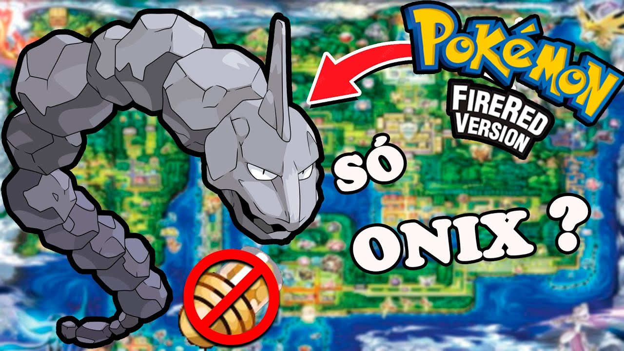 POKÉMON FIRE RED COM ONIX - É POSSÍVEL? - DESAFIO POKÉMON #82 