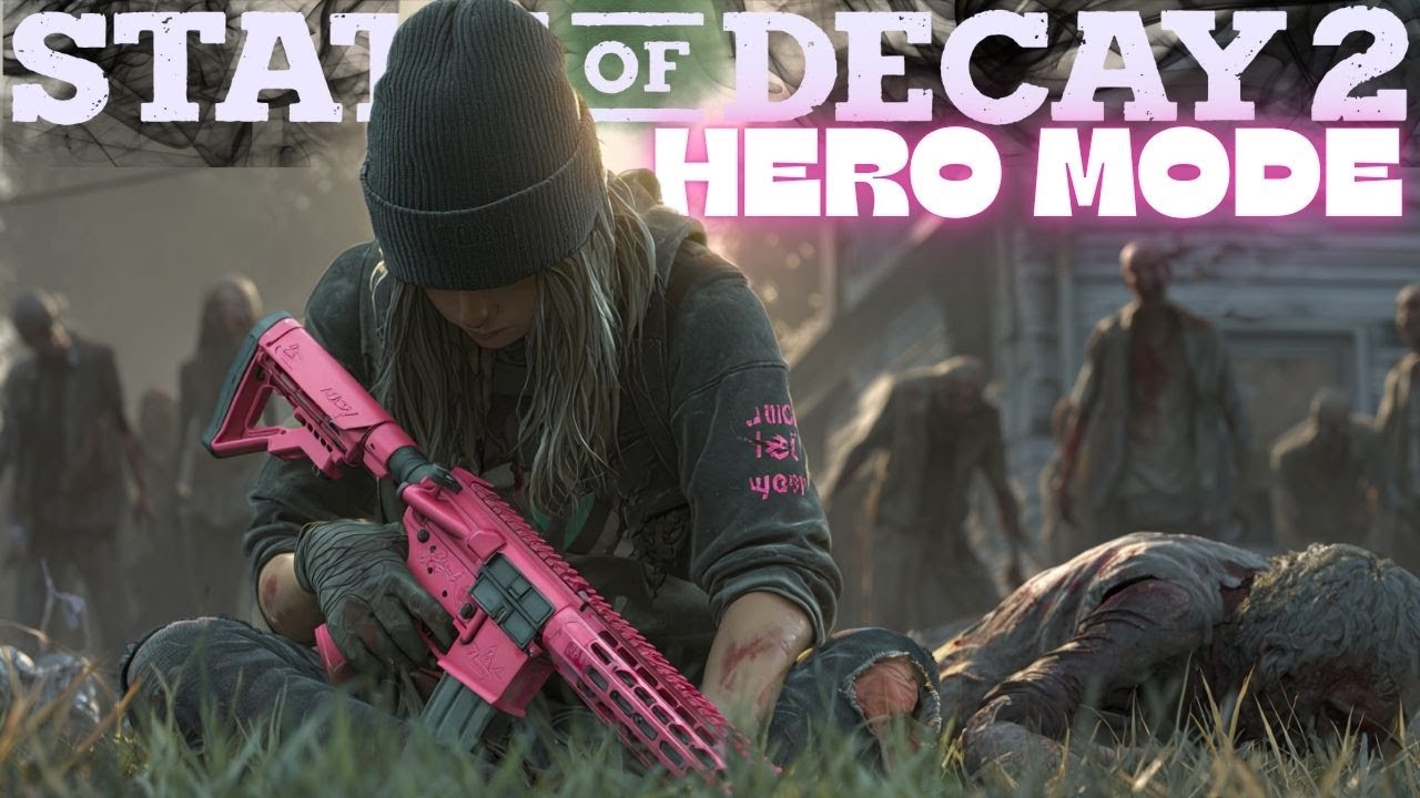 RIP HERO MODE | Попрощайтесь с State of Decay 2