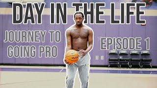 DAY IN THE LIFE OF A D1 BASKETBALL PLAYER | JOURNEY TO GOING PRO EP.1