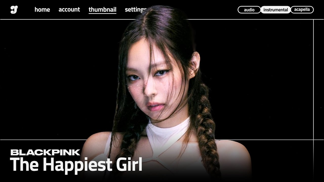 BLACKPINK - ‘The Happiest Girl’「 Instrumental 」