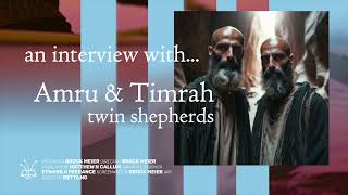 Interview with shepherds, Amru and Timrah