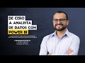¿Quieres dominar el uso de Power BI? - De cero a Analista de Datos con Power BI