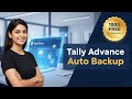 Advance Auto Backup for Tally Prime – Multi-Schedule, Encrypted, Password Protected | 100% Free Tool