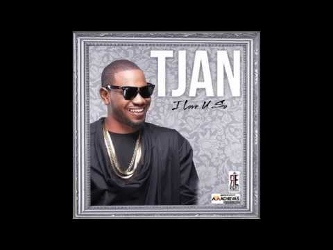 TJAN  I Love U So (AUDIO)
