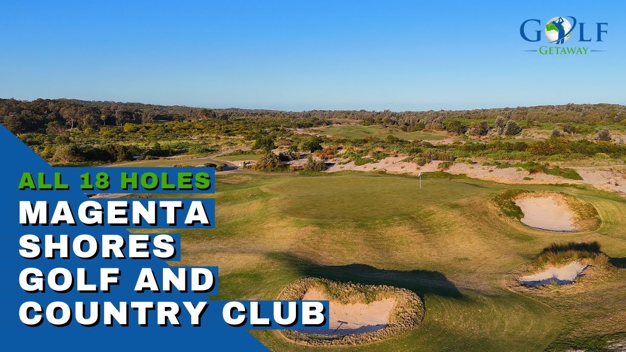Magenta Shores Golf & Country Club - All 18 Holes