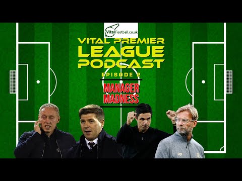 Vital Premier League Podcast Episode 2 | Manager Madness | Score Predictions | Fines |