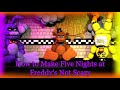 Fnaf how to make five nights at freddys not scary recreated in sfm