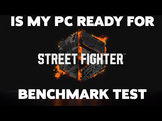 Street Fighter V Benchmark