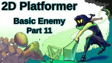 Basic Enemy - 2D Platformer - Part 11 [Unity 2019.2.0f1]