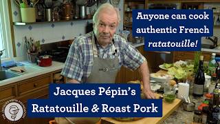 Jacques Pepin s Ratatouille Roast Pork