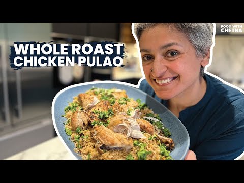 One Pot ROAST CHICKEN PULAO  Ultimate Comfort Food  Indian Style ONE POT MEAL  Food With Chetna