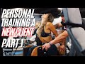 PERSONAL TRAINING A NEW CLIENT: PART 1