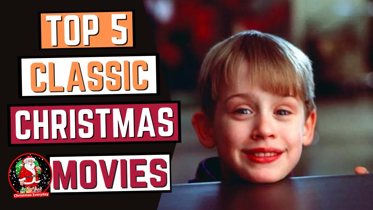 Top 5 Classic Christmas Movies YouTube