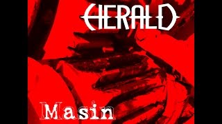 Video thumbnail of "Herald - Masin"