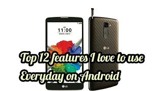 12 tips on the lg stylo 2 plus I use everyday, that you can use too! screenshot 4