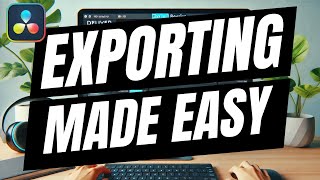 How To Export Video In DaVinci Resolve - Full Tutorial