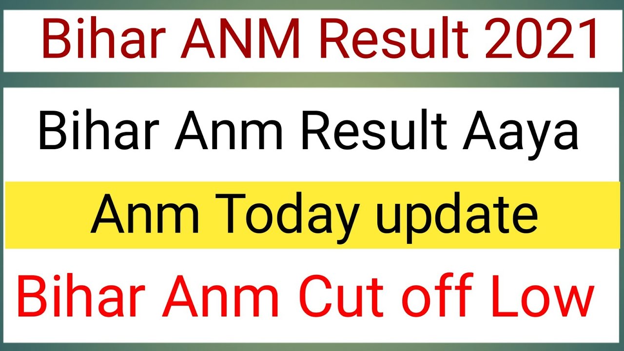 bihar anm exam result 2021|anm cut off 2021