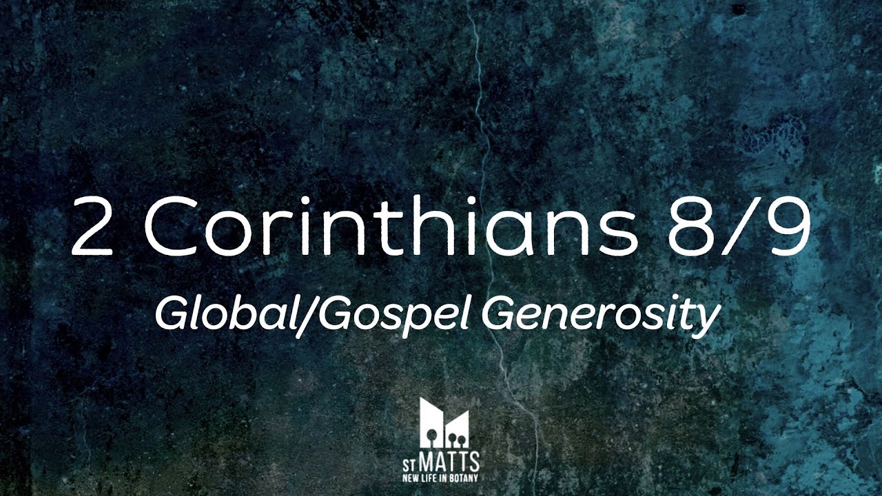 2 Corinthians 8-9 :: Global Generosity - YouTube