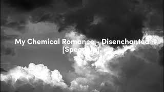 My Chemical Romance - Disenchanted [Speed up].