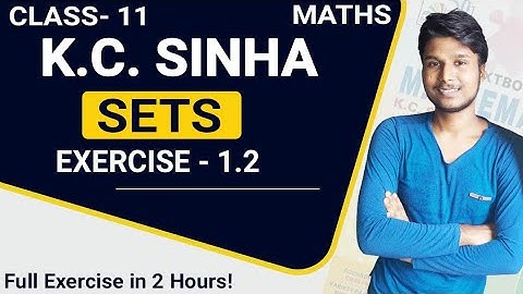 SETS | Exercise- 1.2 (Complete) Solution |11th , K.C. Sinha| MATH KI KAKSHA (Himanshu deshmukh)