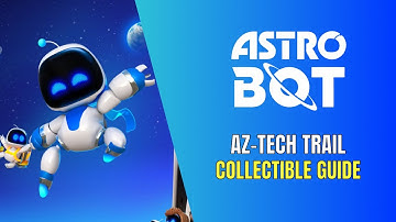 Astro Bot Az-Tech Trail All Collectible Locations - 100% Guide