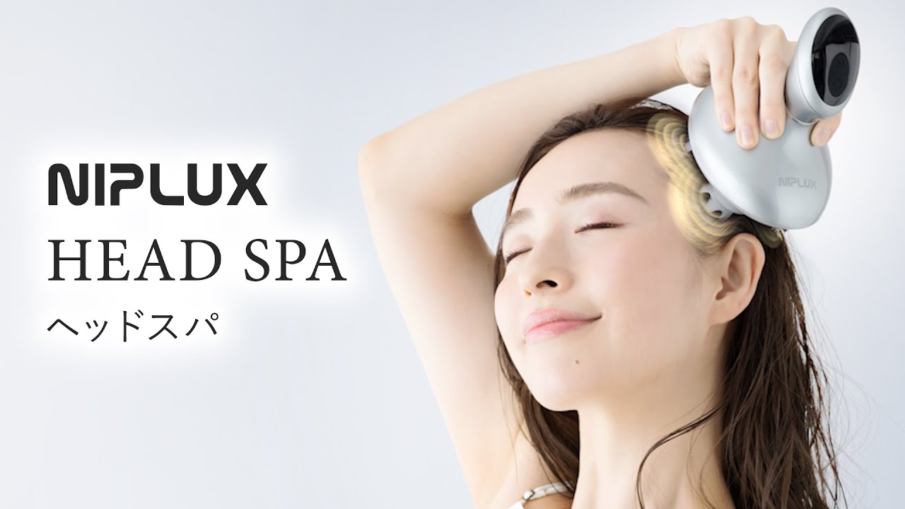 WebCM「揉みごこち、サロン級。」NIPLUX HEAD SPA（ヘッドスパ