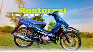 DARI NOL ‼️ Restorasi Suzuki Shogun 125 RR 💥 Kondisi Awalnya Sangat Mengenaskan❗part 3 (full video)