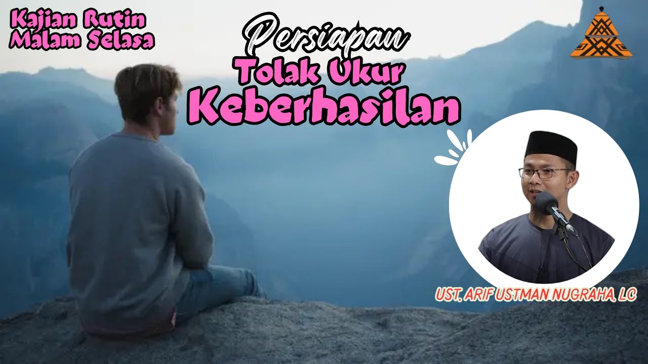 🔴( LIVE ) Persiapan Tolak Ukur Keberhasilan  II 19/01/2026 II  Ust. H. Arif Ustman Nugraha. Lc