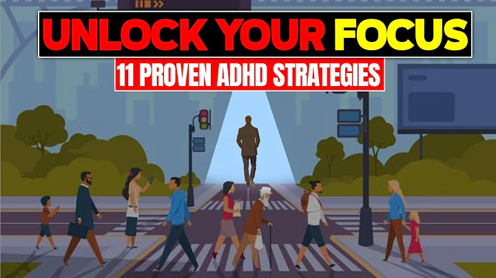 Unlock Your Focus: 11 Proven Strategies for ADHD Adults