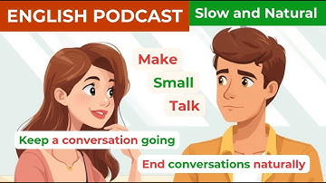 Learn English Conversation Skills | Easy Small Talk for Beginners | English Podcast