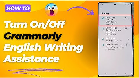 📝 How to Turn On/Off Grammarly English Writing Assistance on Galaxy S25/S25+/Ultra