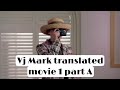 Vj Mark translated movie 1 part A (Firimu Enjogerere mu Vj Mark 2023)