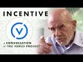 A Conversation at The Venus Project - Incentive