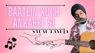 Baatein Kuch Ankahee Si | Shayad Yahi Hai Pyaar | Cover by Sarab Taneja