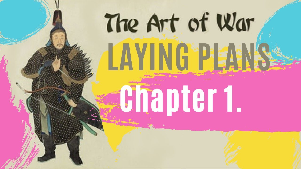 The Art of War by Sun Tzu Chapter 1. Laying Plans YouTube