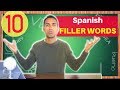 Learn the TOP 10 Spanish Filler Words - Muletillas