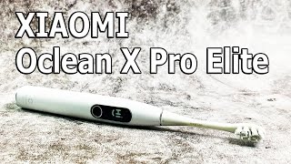 10 FACTS ABOUT XIAOMI Oclean X Pro Elite SMART ELECTRIC SOUND BRUSH 🔥