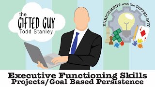 Enrichment with the Gifted Guy - Goal Directed Persistence