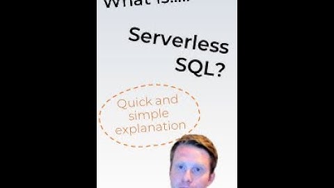 What is Serverless SQL? Simply Explained